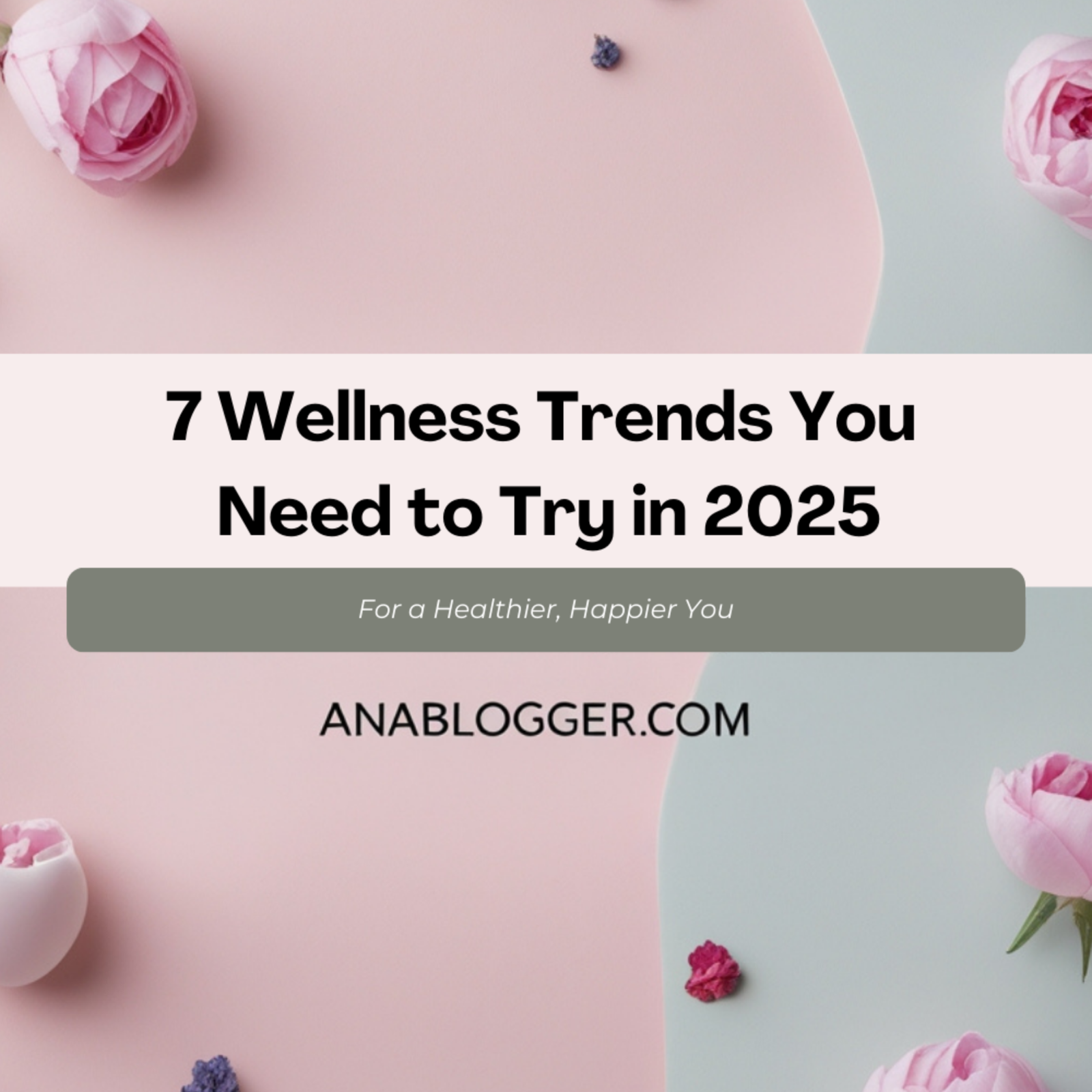 You are currently viewing Wellness Trends You Need to Try in 2025 for a Healthier, Happier You