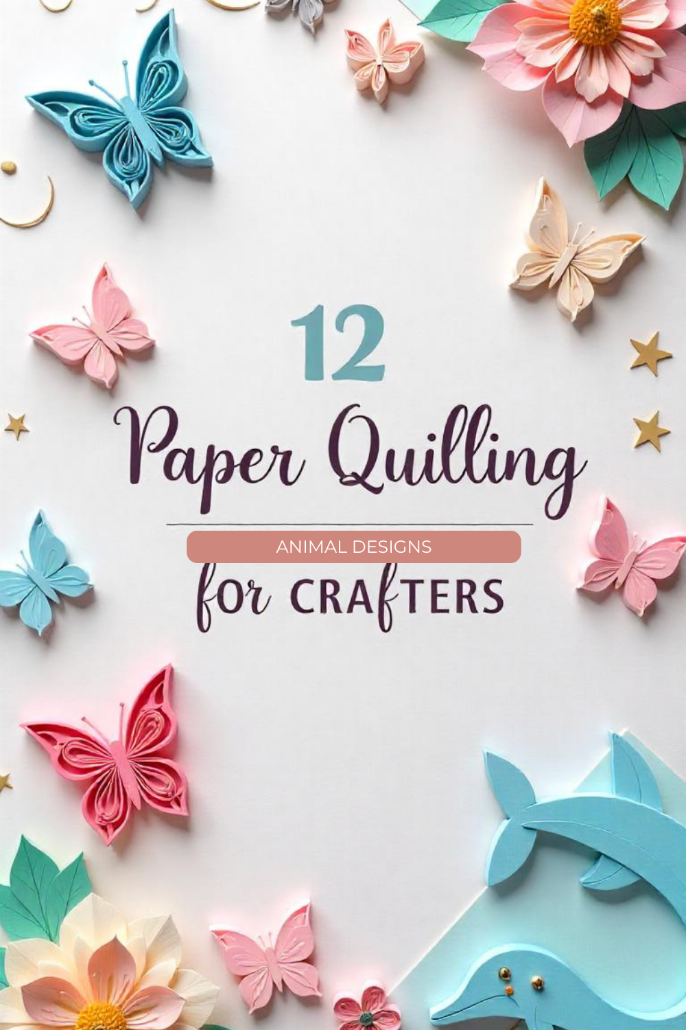 12 Adorable Paper Quilling Animal Designs for Crafters